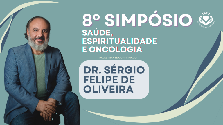 8º Simpósio sobre Saúde, Espiritualidade e Oncologia