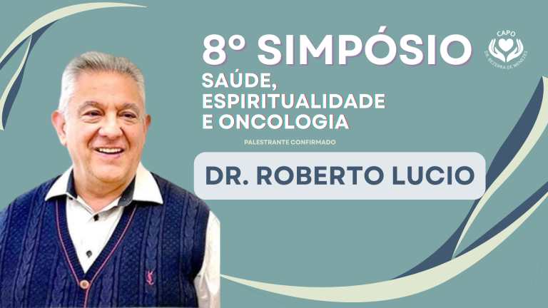 8º Simpósio sobre Saúde, Espiritualidade e Oncologia
